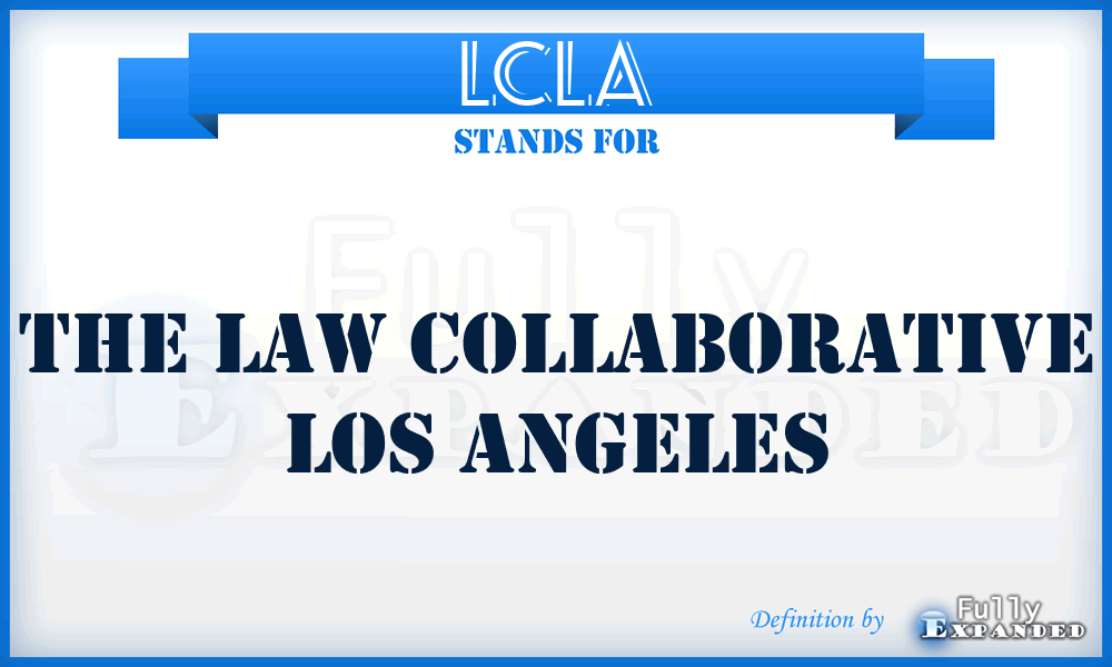 LCLA - The Law Collaborative Los Angeles