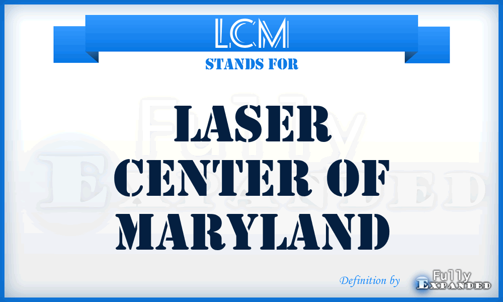 LCM - Laser Center of Maryland