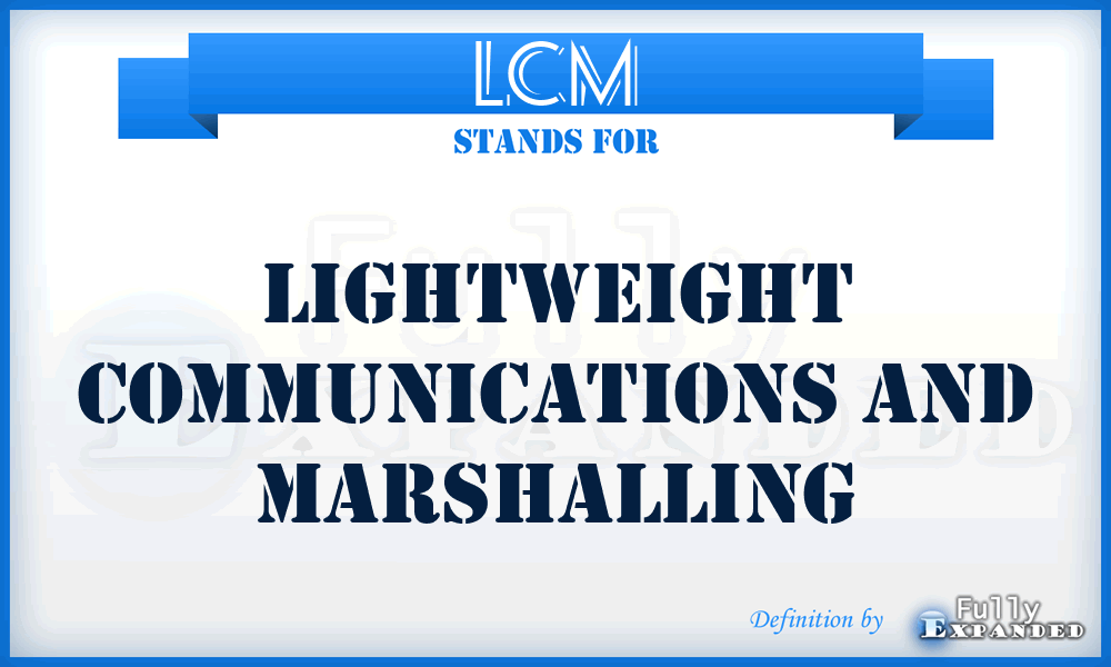LCM - Lightweight Communications and Marshalling