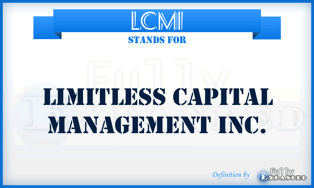 LCMI - Limitless Capital Management Inc.