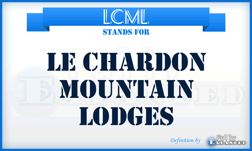 LCML - Le Chardon Mountain Lodges