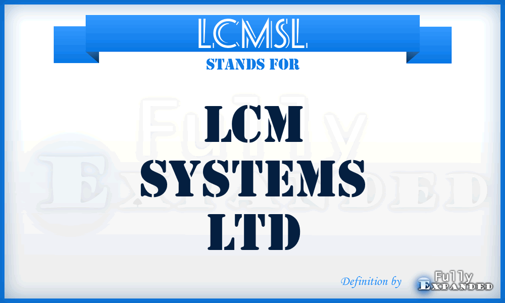 LCMSL - LCM Systems Ltd