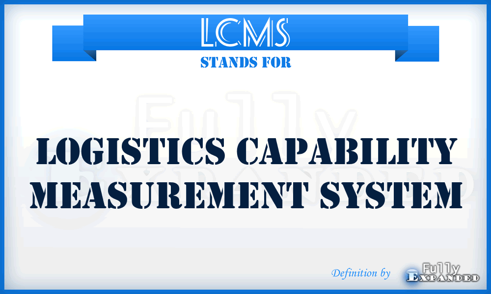 LCMS - Logistics Capability Measurement System