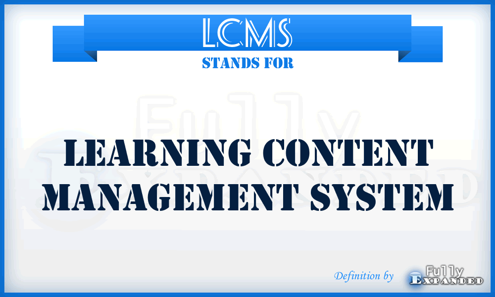 LCMS - Learning Content Management System