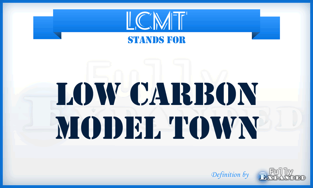 LCMT - Low Carbon Model Town