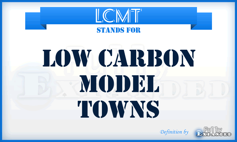 LCMT - Low Carbon Model Towns