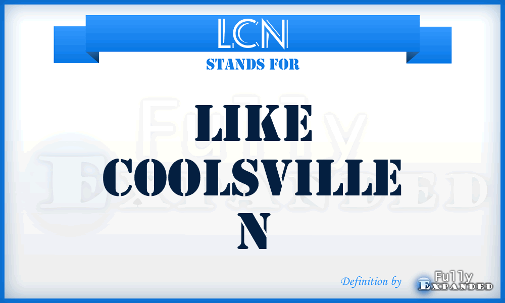LCN - Like Coolsville N