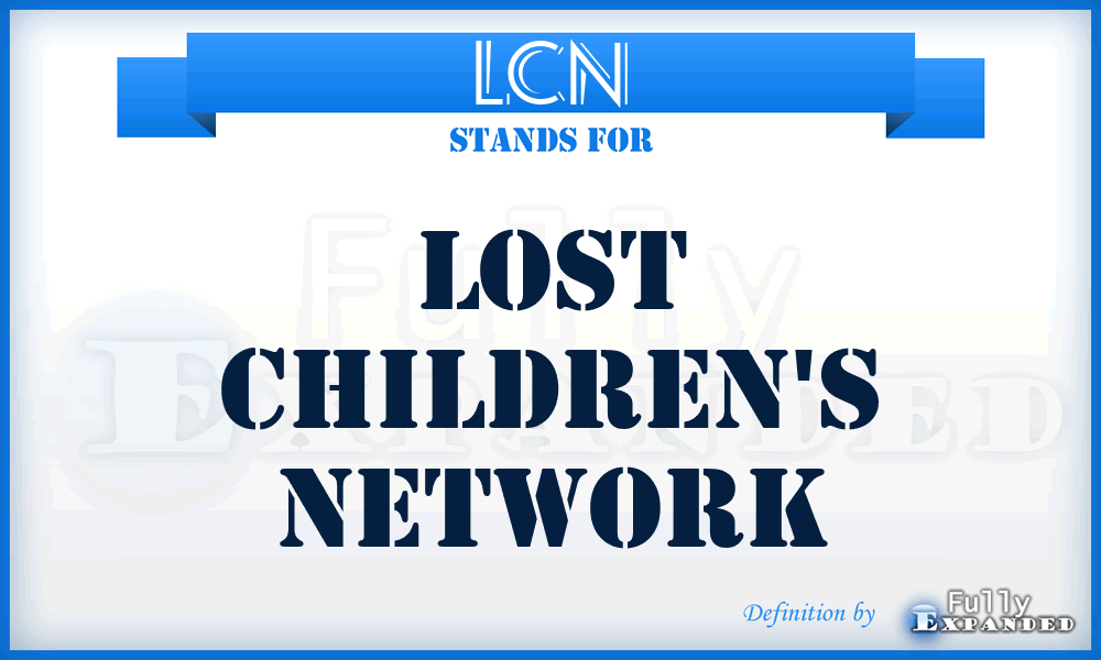 LCN - Lost Children's Network