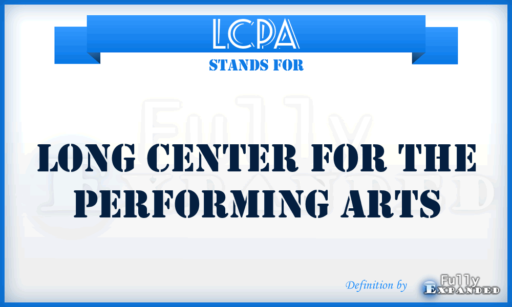 LCPA - Long Center for the Performing Arts