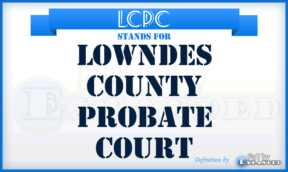 LCPC - Lowndes County Probate Court