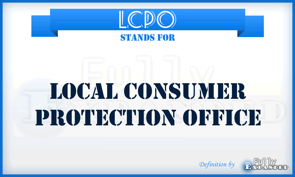 LCPO - Local Consumer Protection Office