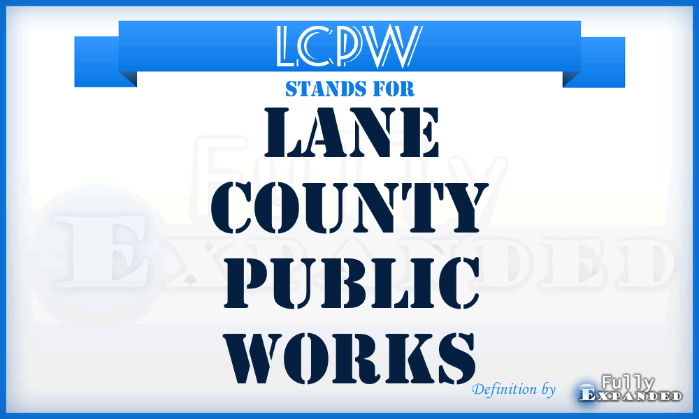 LCPW - Lane County Public Works