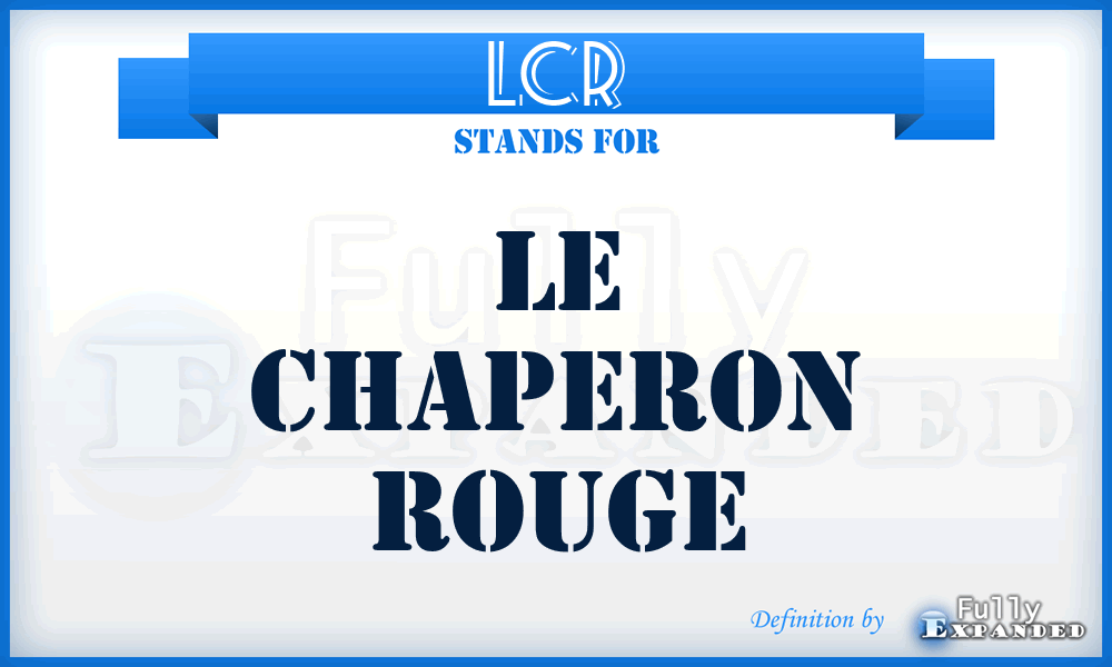 LCR - Le Chaperon Rouge