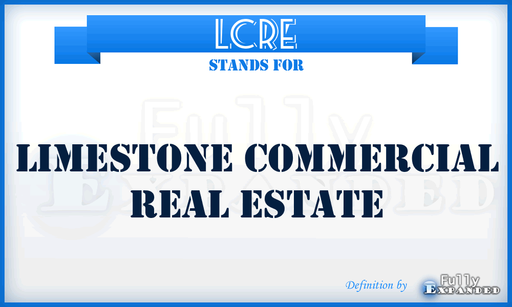 LCRE - Limestone Commercial Real Estate