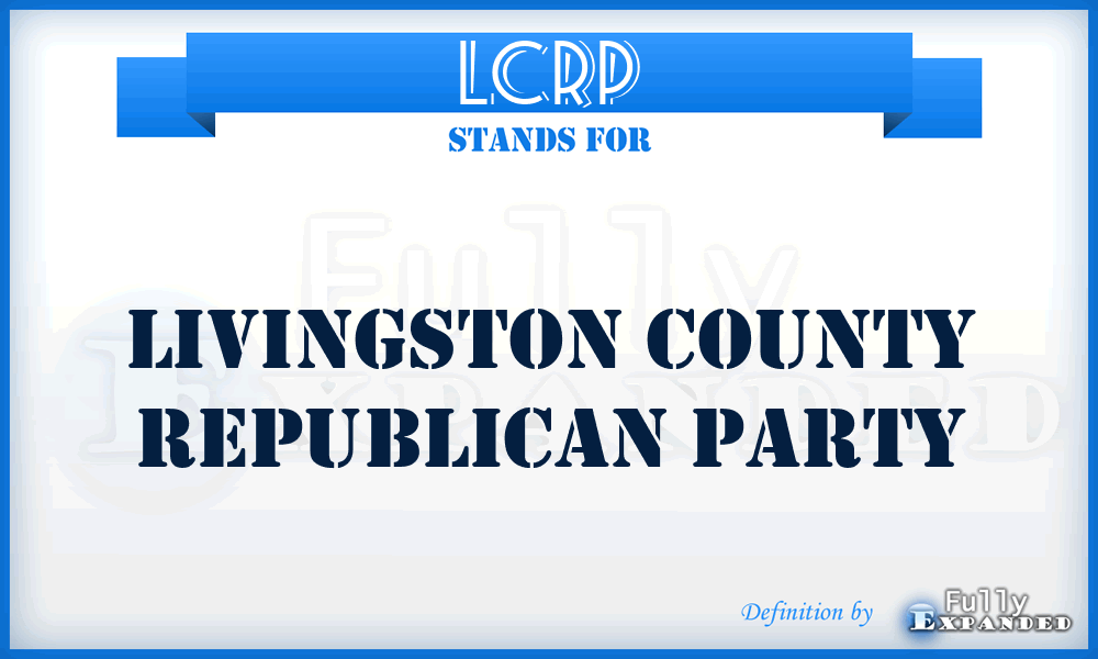 LCRP - Livingston County Republican Party