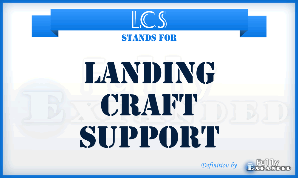 LCS - Landing Craft Support