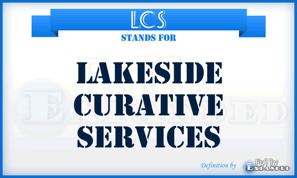 LCS - Lakeside Curative Services