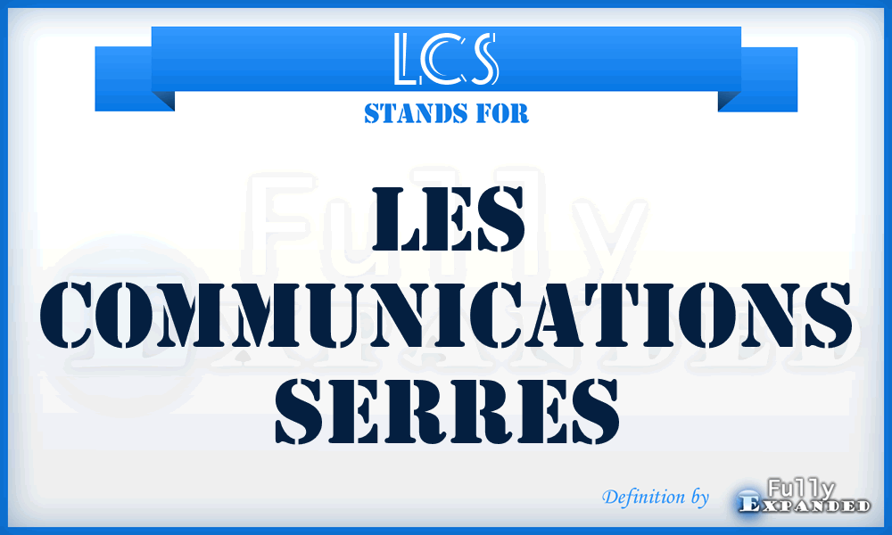 LCS - Les Communications Serres