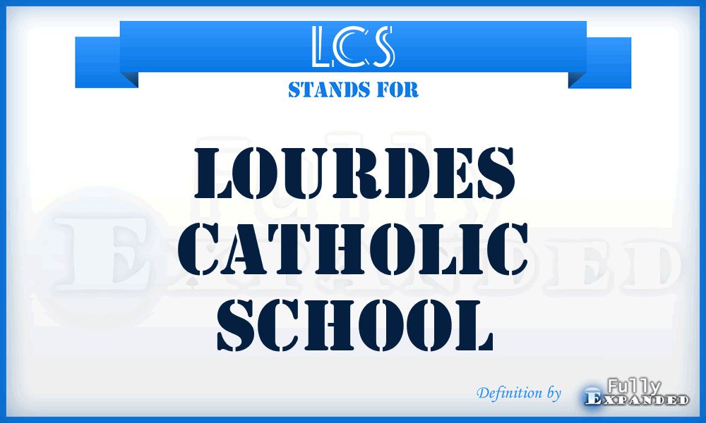 LCS - Lourdes Catholic School