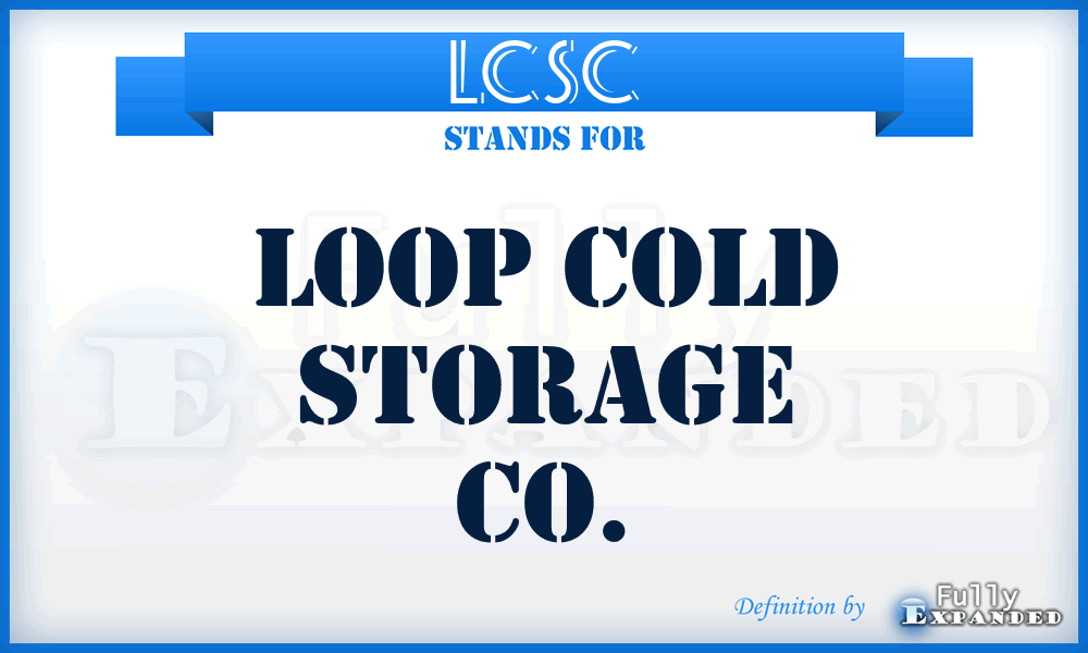 LCSC - Loop Cold Storage Co.