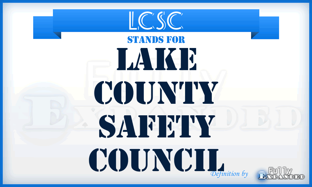 LCSC - Lake County Safety Council