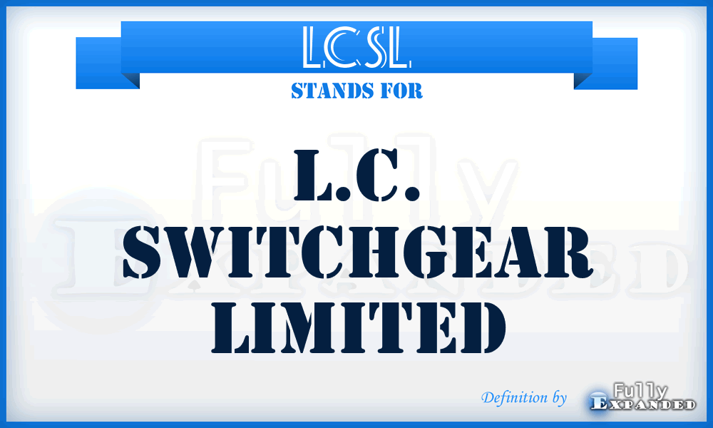 LCSL - L.C. Switchgear Limited