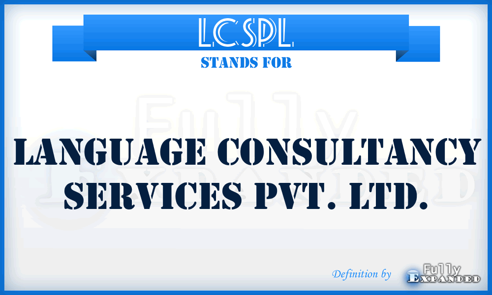 LCSPL - Language Consultancy Services Pvt. Ltd.