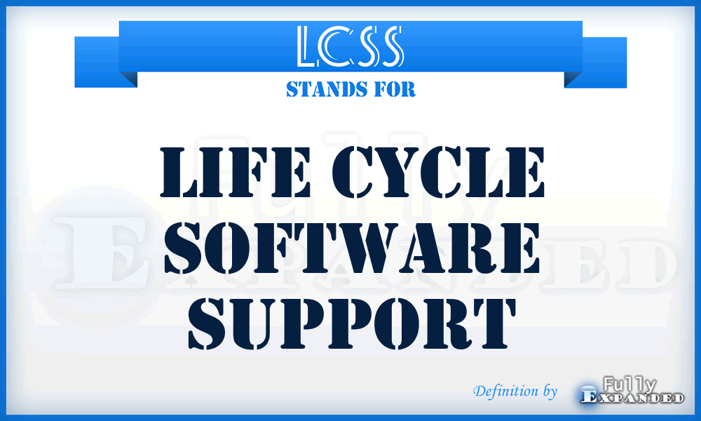 LCSS - life cycle software support