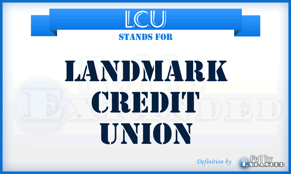 LCU - Landmark Credit Union