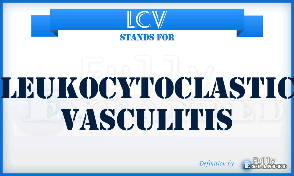 LCV - LeukoCytoclastic Vasculitis