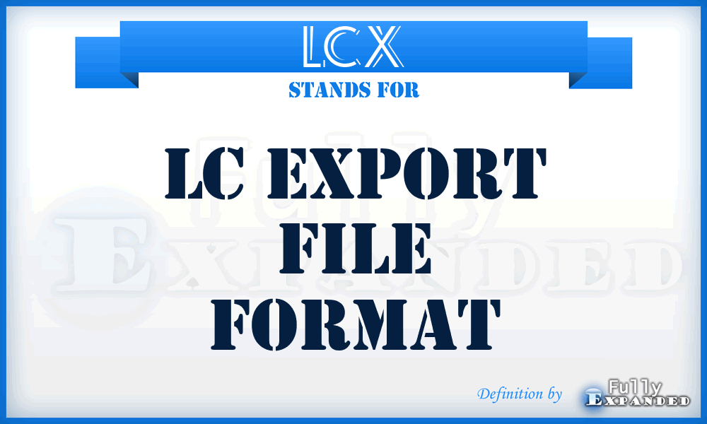 LCX - LC Export File format