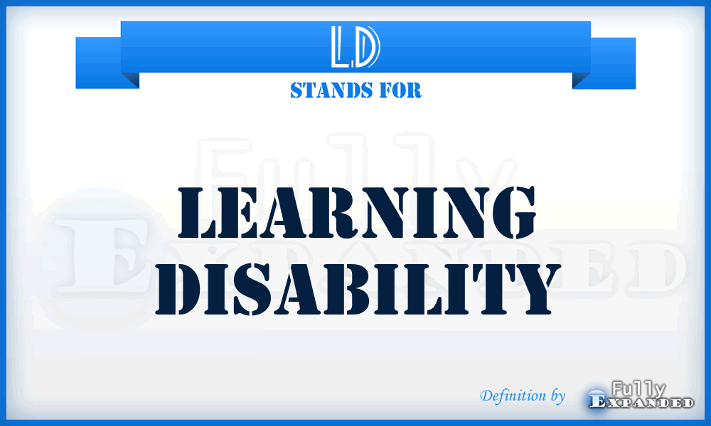 LD - Learning Disability