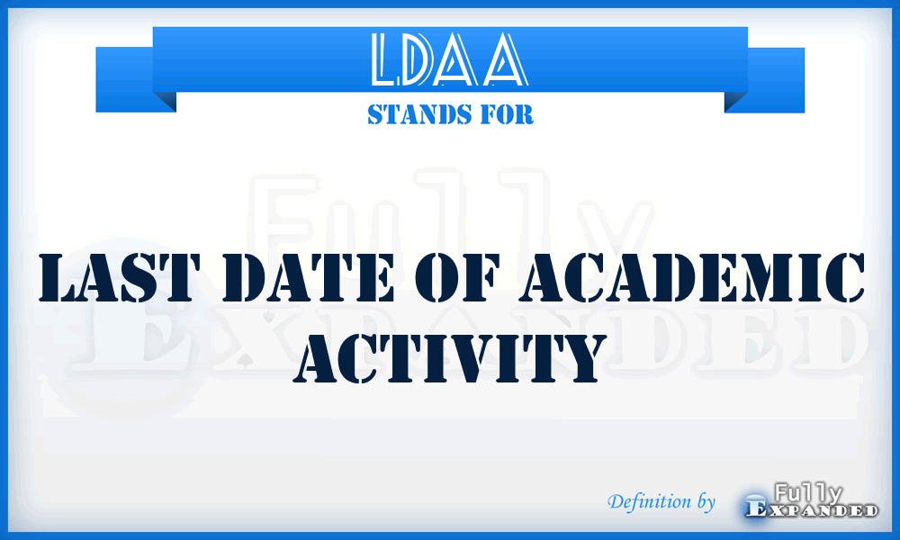 LDAA - Last Date of Academic Activity