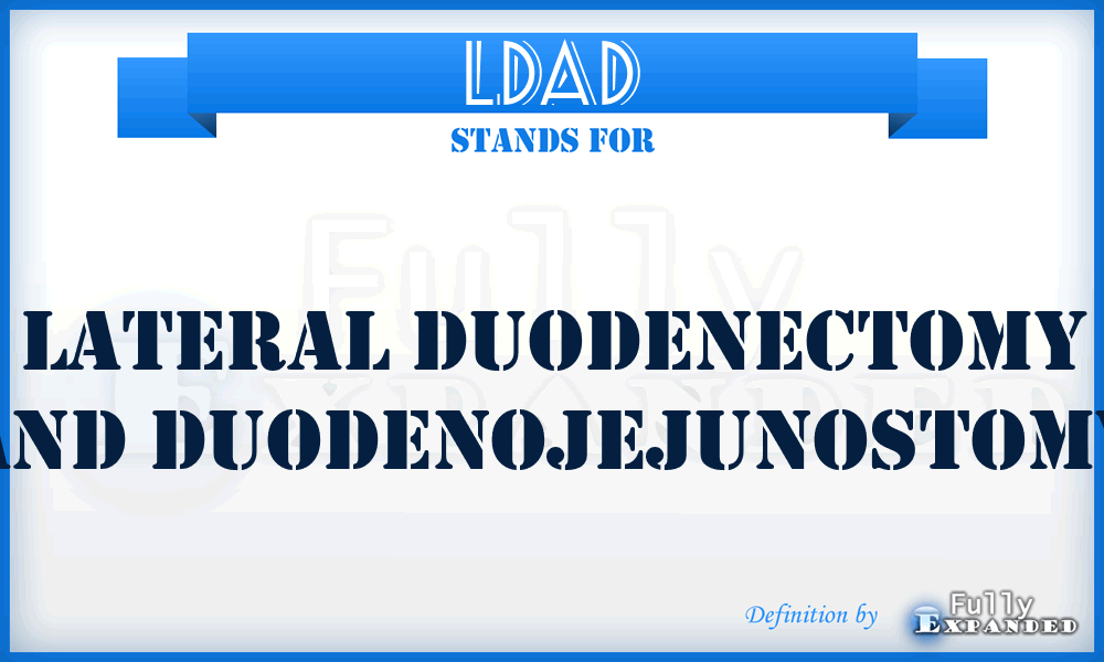LDAD - Lateral Duodenectomy and Duodenojejunostomy