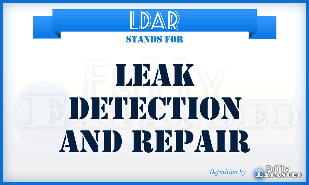 LDAR - Leak Detection and Repair