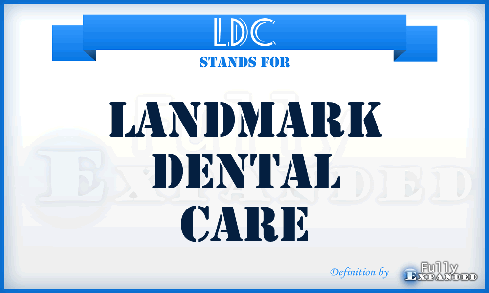 LDC - Landmark Dental Care