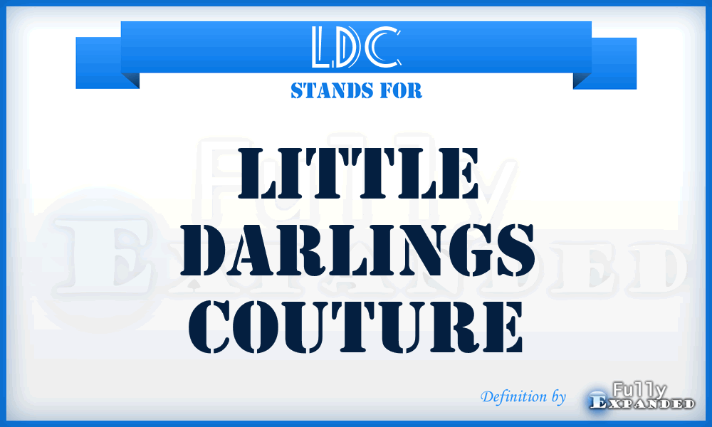 LDC - Little Darlings Couture