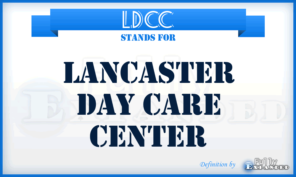 LDCC - Lancaster Day Care Center