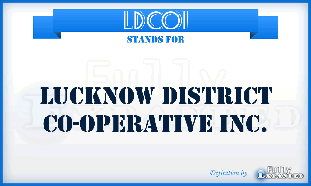 LDCOI - Lucknow District Co-Operative Inc.