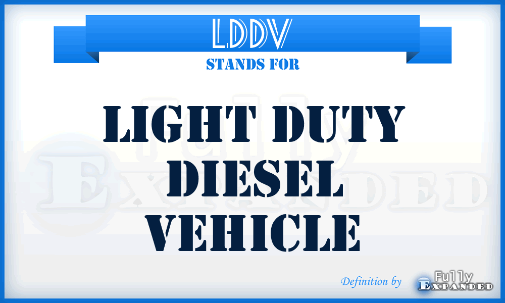 LDDV - Light Duty Diesel Vehicle