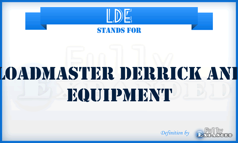 LDE - Loadmaster Derrick and Equipment