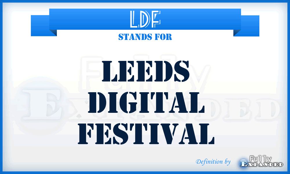 LDF - Leeds Digital Festival