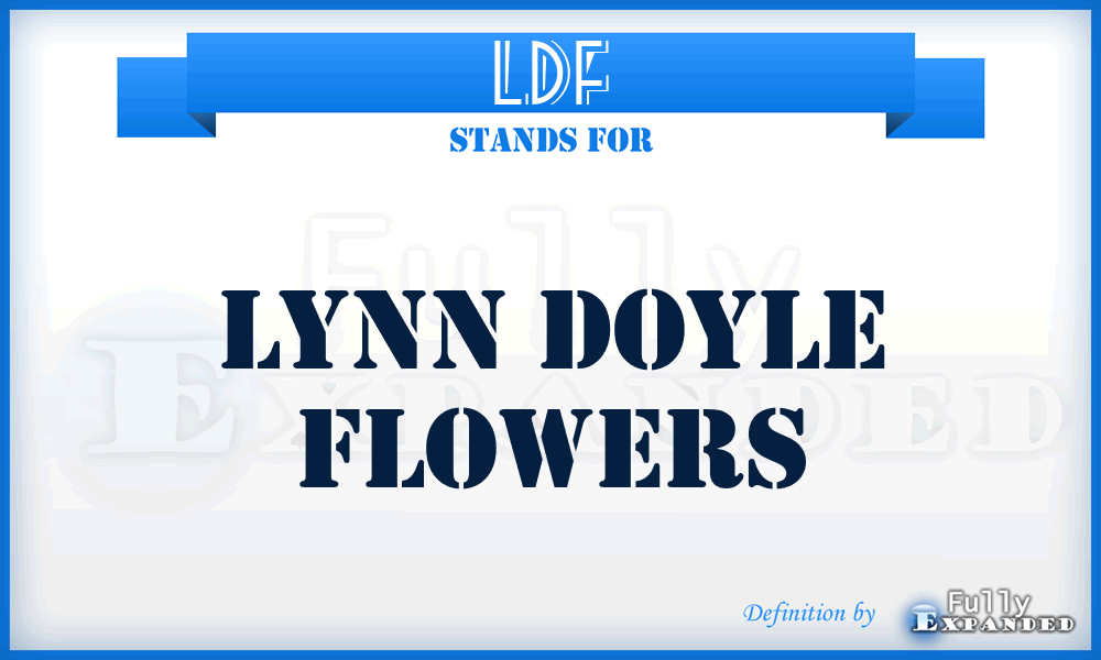LDF - Lynn Doyle Flowers