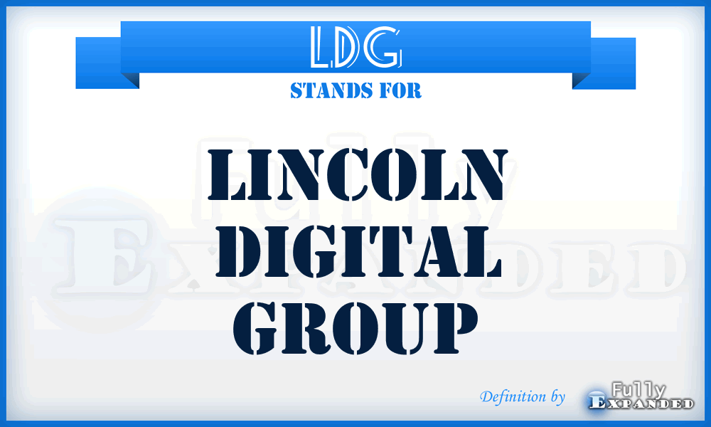 LDG - Lincoln Digital Group