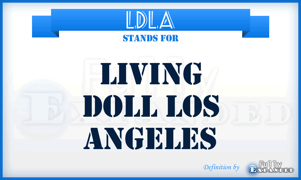 LDLA - Living Doll Los Angeles