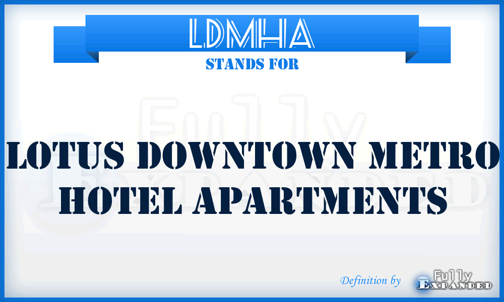 LDMHA - Lotus Downtown Metro Hotel Apartments