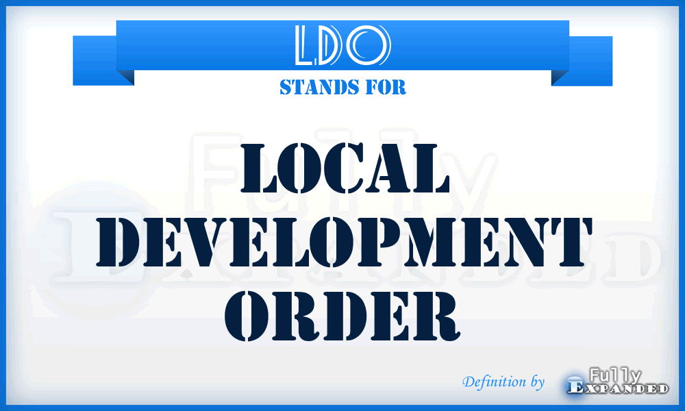 LDO - Local Development Order
