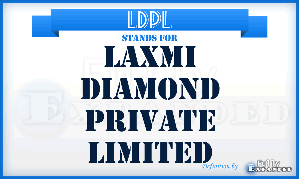 LDPL - Laxmi Diamond Private Limited