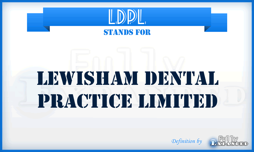 LDPL - Lewisham Dental Practice Limited