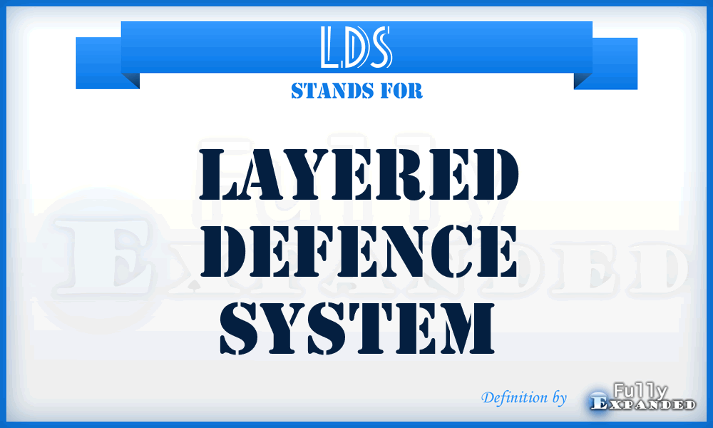LDS - Layered Defence System
